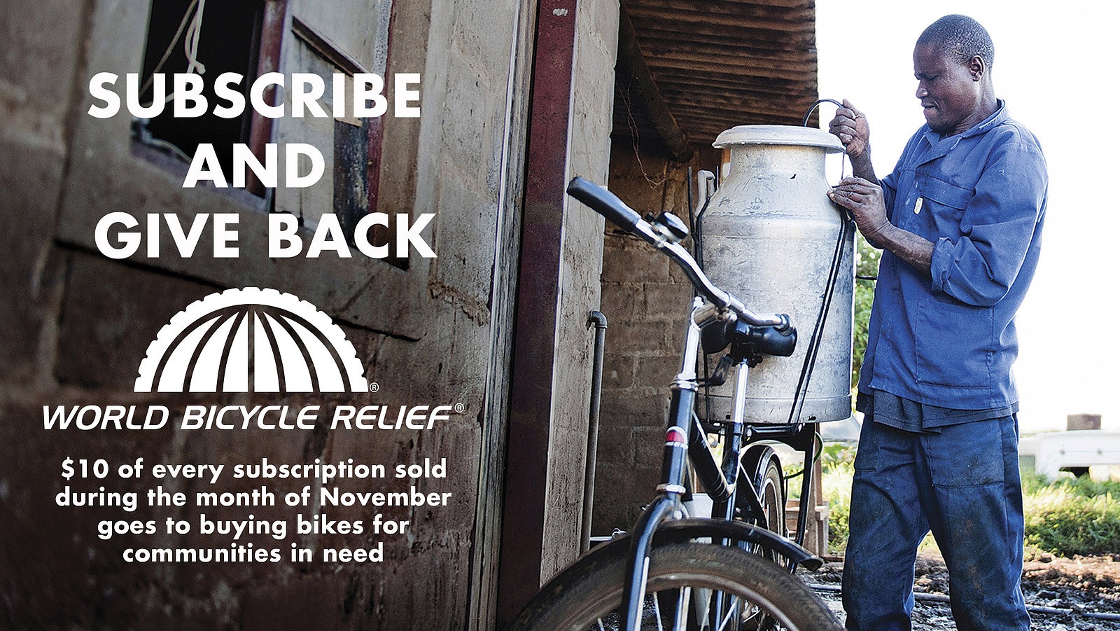 Subscribe and Give Back Getting bikes to people in need with World